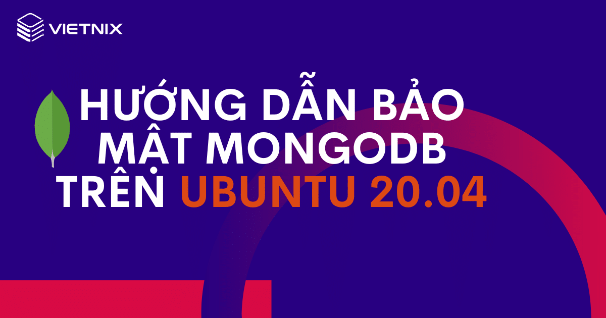 Hướng dẫn bảo mật MongoDB trên Ubuntu 20.04