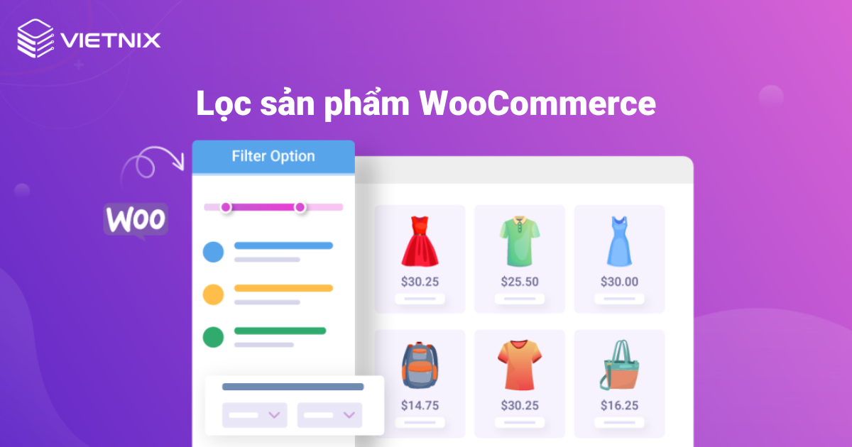 Hướng dẫn cách lọc sản phẩm WooCommerce đơn giản