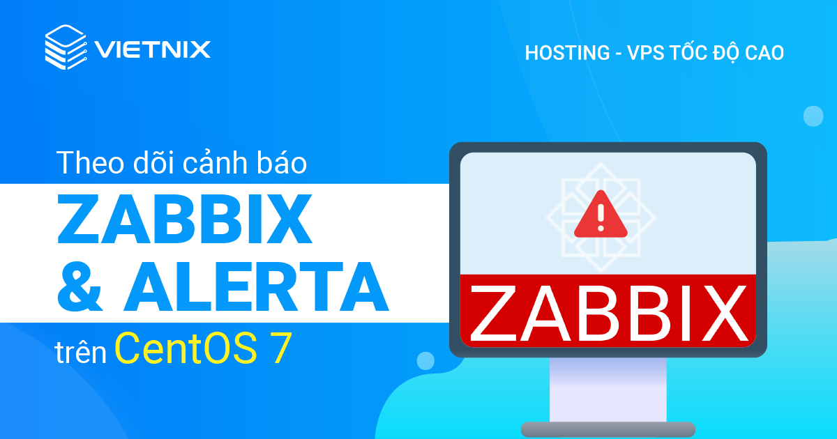 Theo dõi cảnh báo Zabbix với Alerta trên CentOS 7