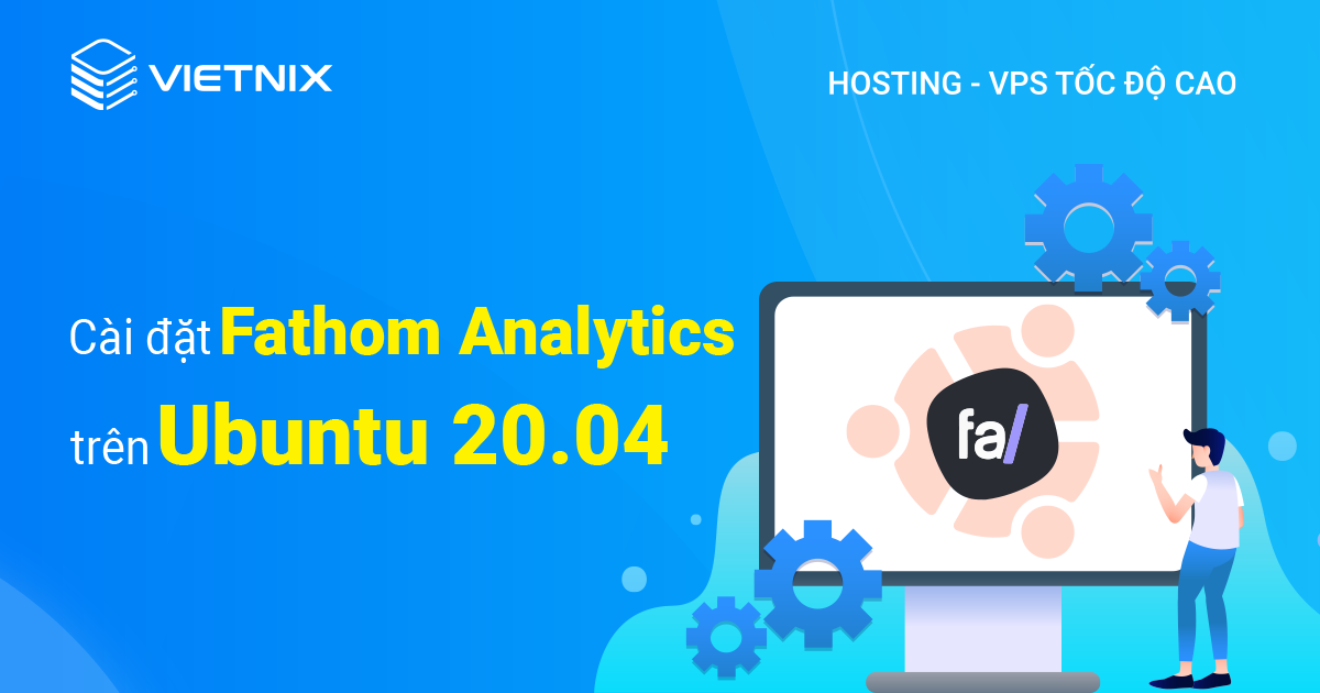 cài đặt Fathom Analytics trên Ubuntu 20.04