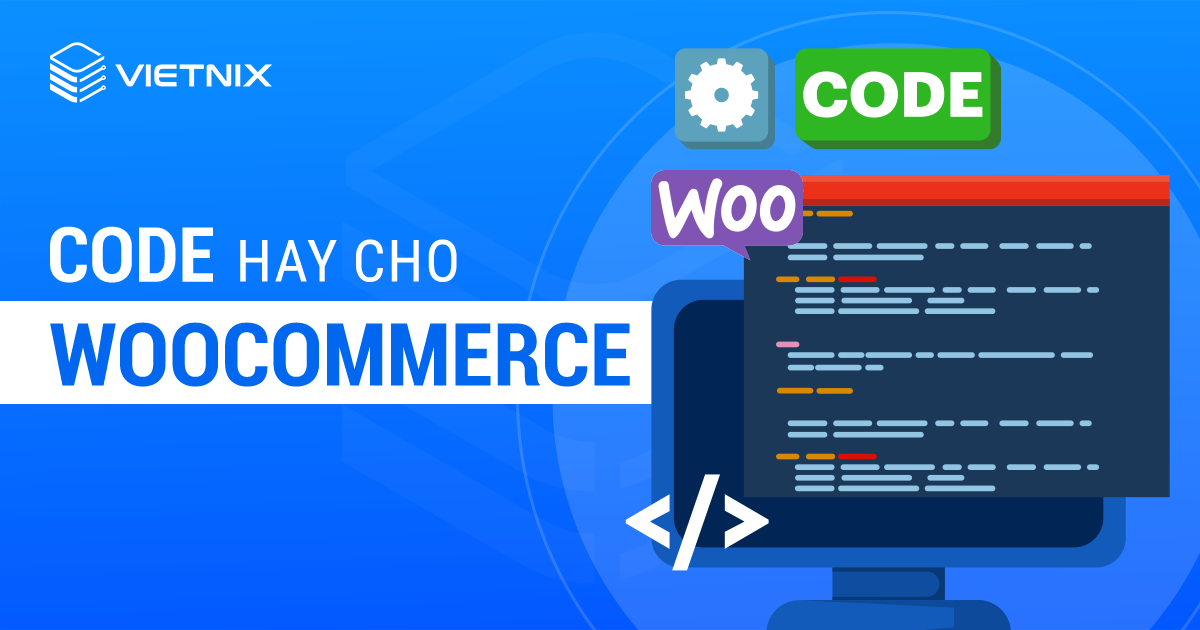 Code hay cho WooCommerce