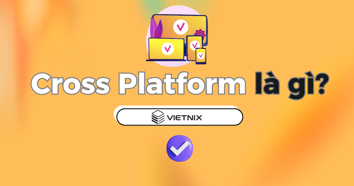 Cross Platform là gì?