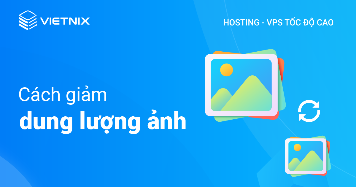 Giảm dung lượng ảnh