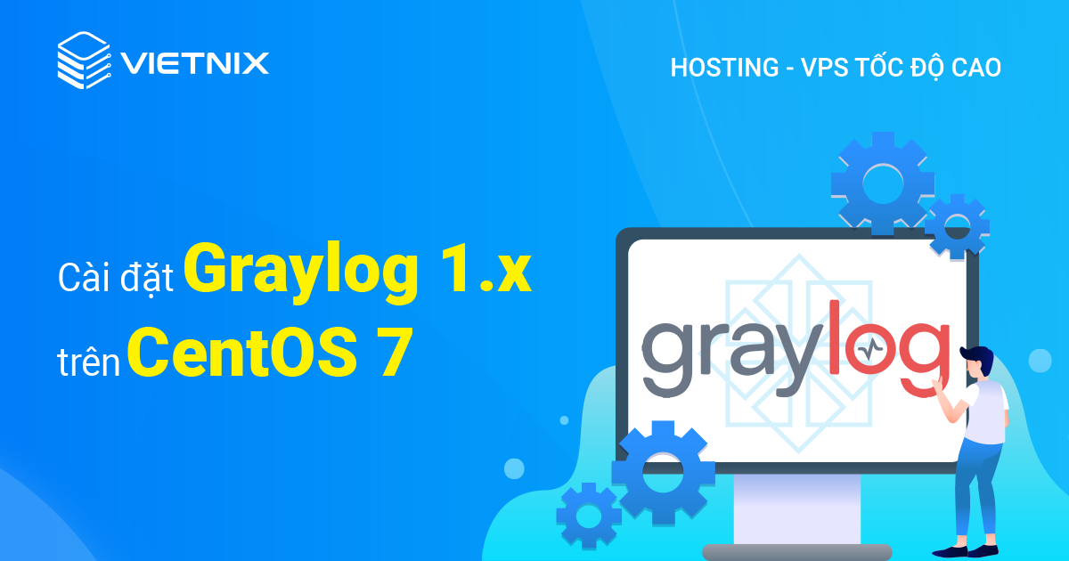 cài đặt Graylog 1.x trên CentOS 7