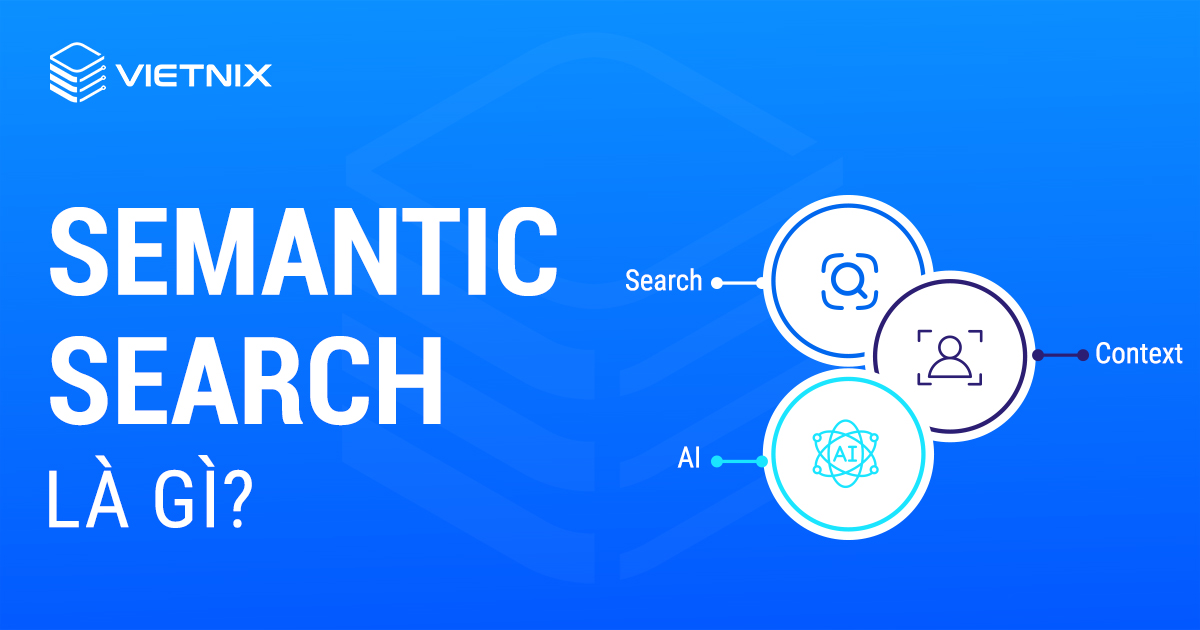 Semantic Search là gì