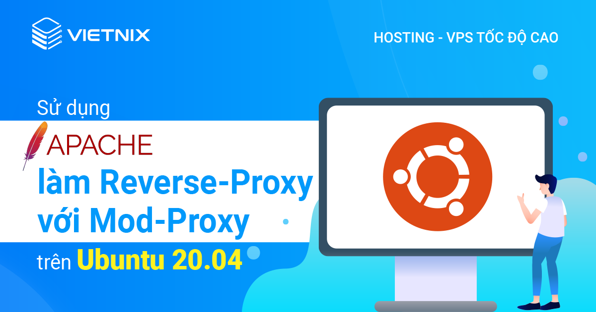 sử dụng apache làm reverse-proxy với mod_proxy trên ubuntu 20.04