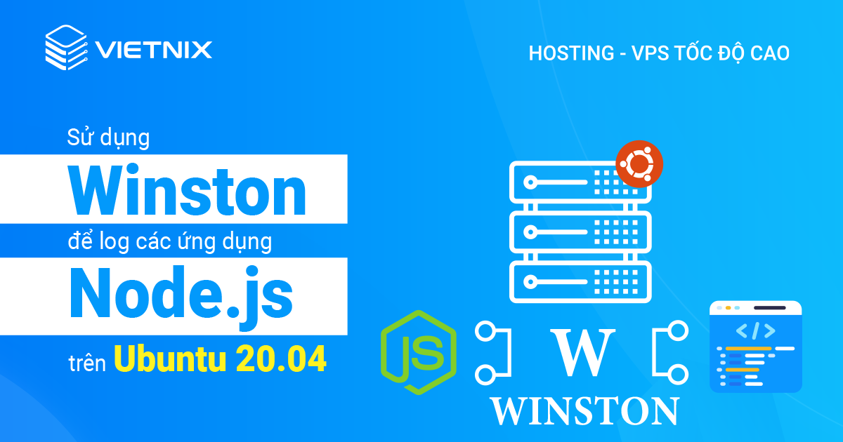 sử dụng winston để log các ứng dụng node.js trên ubuntu 20.04