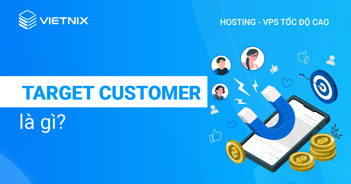 Target customer là gì?