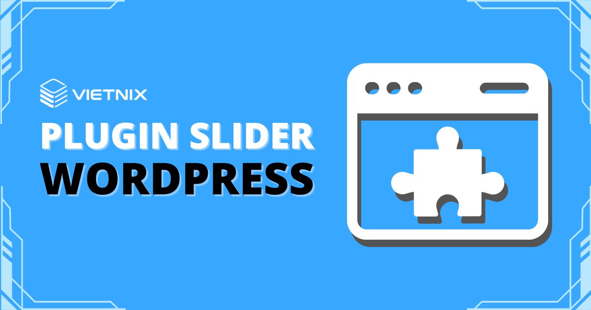 Plugin Slider WordPress tốt nhất