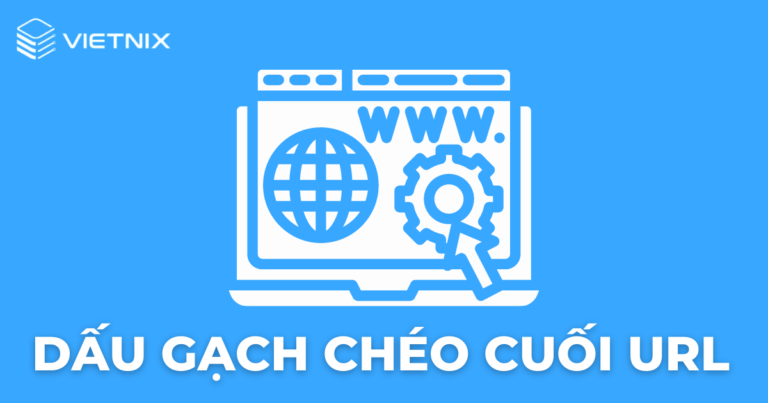 dấu gạch chéo cuối url