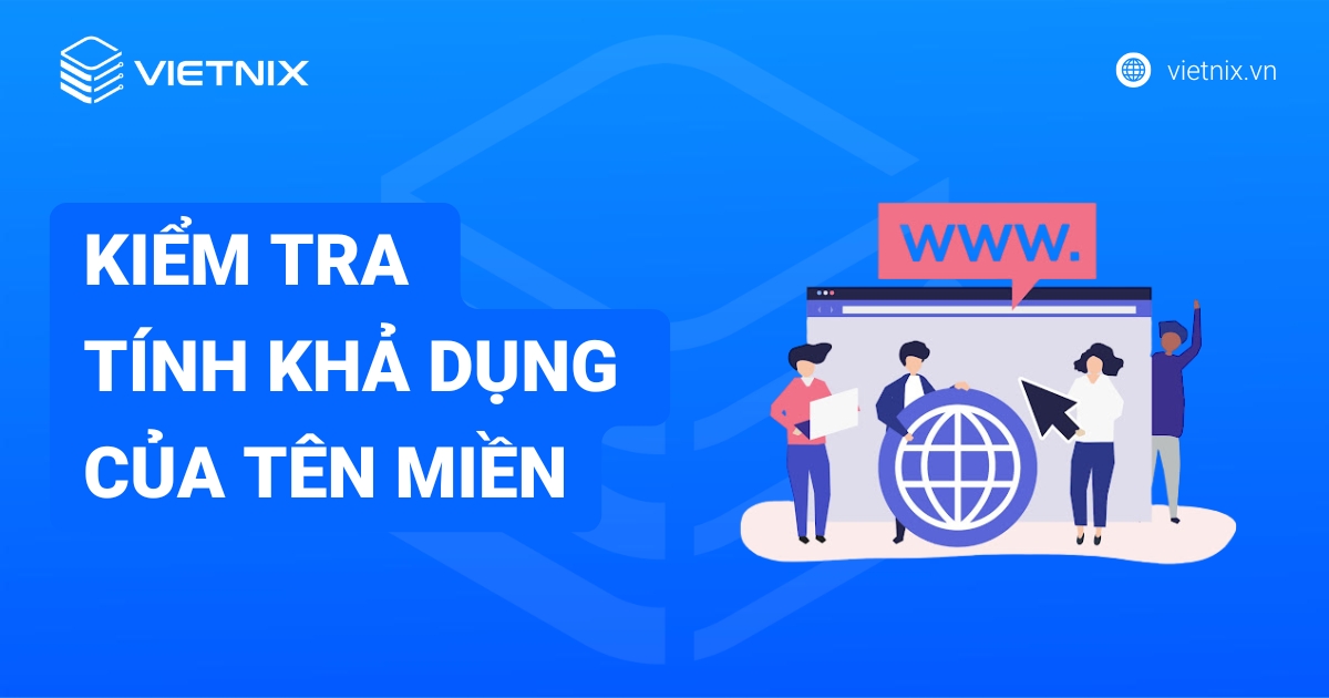 Cách kiểm tra tính khả dụng của tên miền nhanh chóng