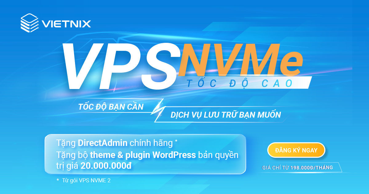 Vietnix là đơn vị cung cấp và cho thuê VPS uy tín, bảo mật hàng đầu
