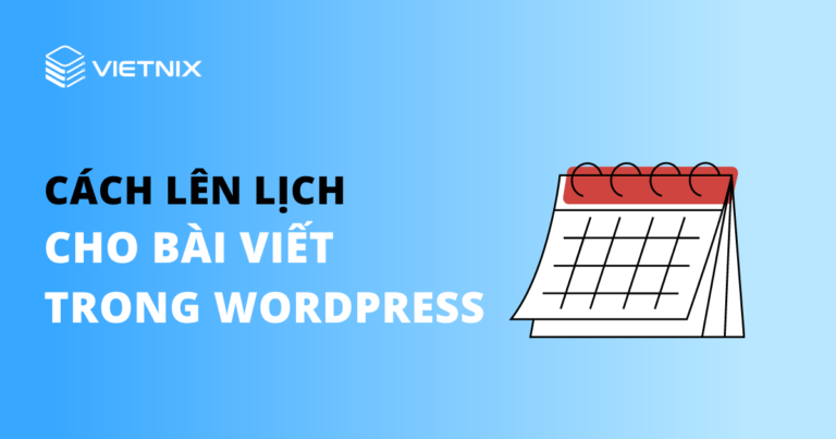Cách lên lịch cho bài viết trong WordPress