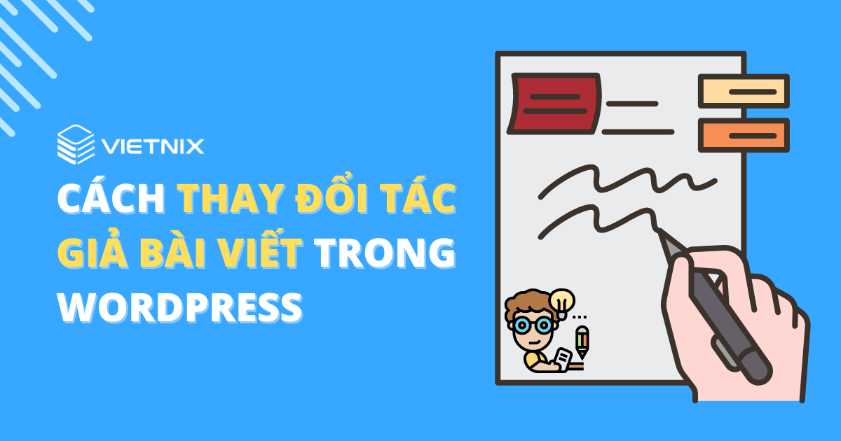 Cách thay đổi tác giả bài viết trong wordpress