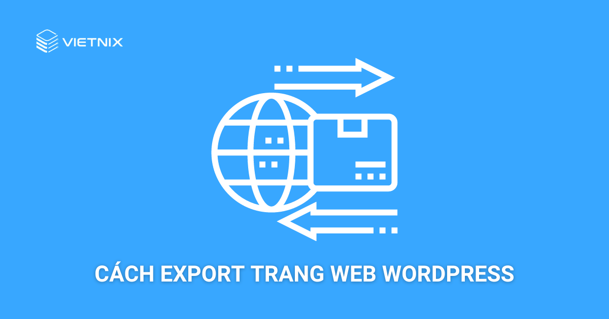 Cách export trang web WordPress