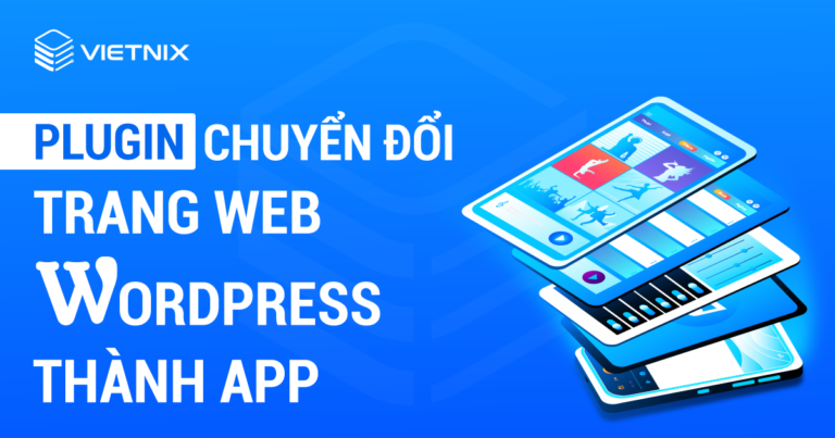 Plugin chuyển đổi trang web WordPress thành App