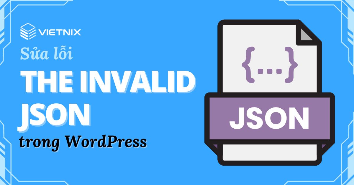 sửa lỗi the Invalid JSON trong WordPress