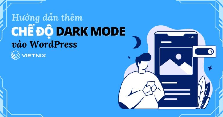 thêm chế độ Dark Mode vào WordPress