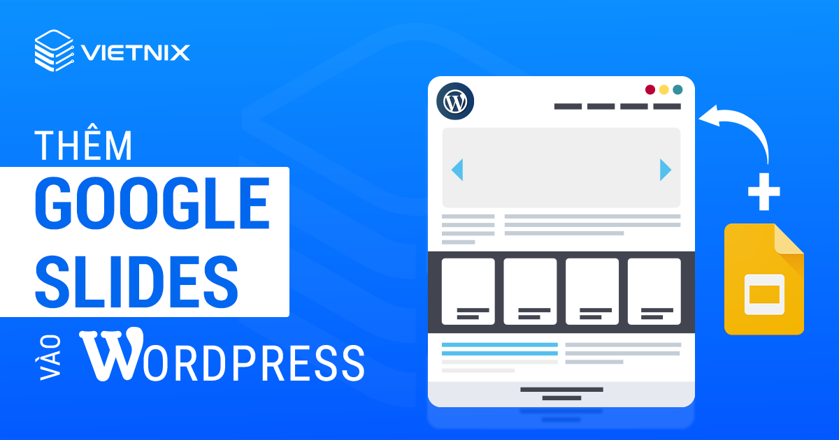 Thêm Google Slides vào WordPress