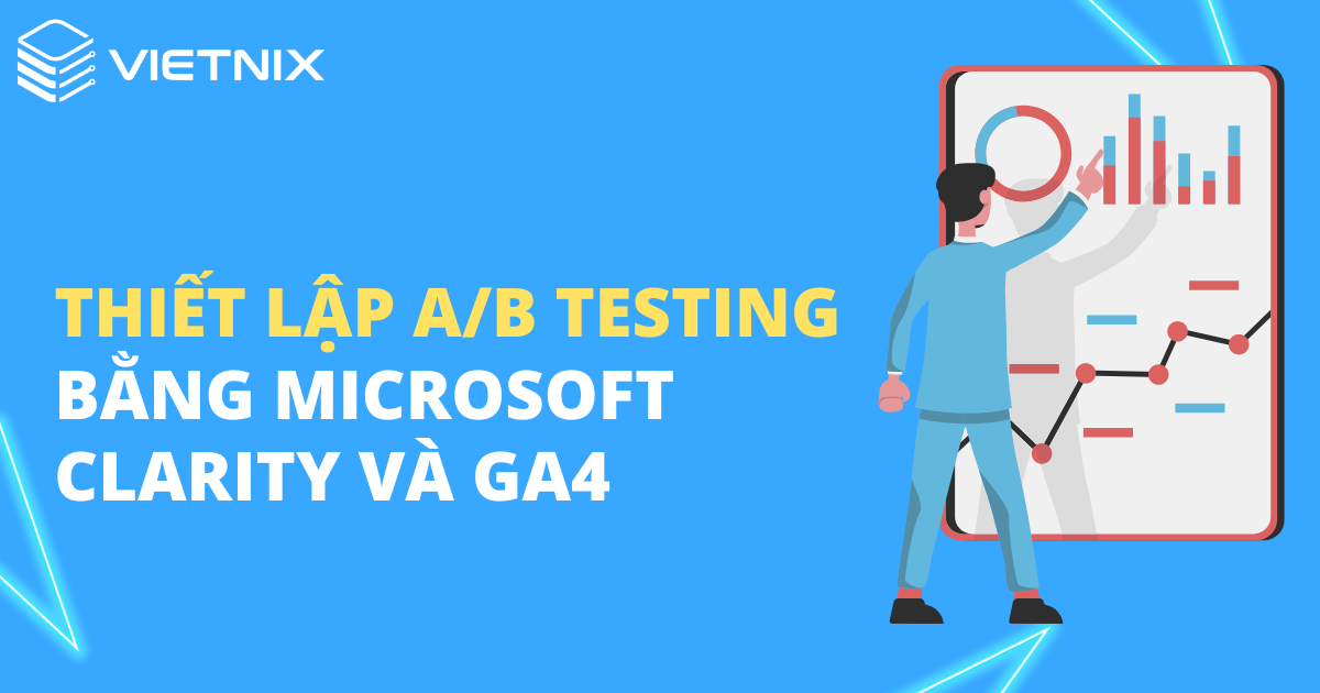thiết lập ab testing bằng microsoft clarity và ga4