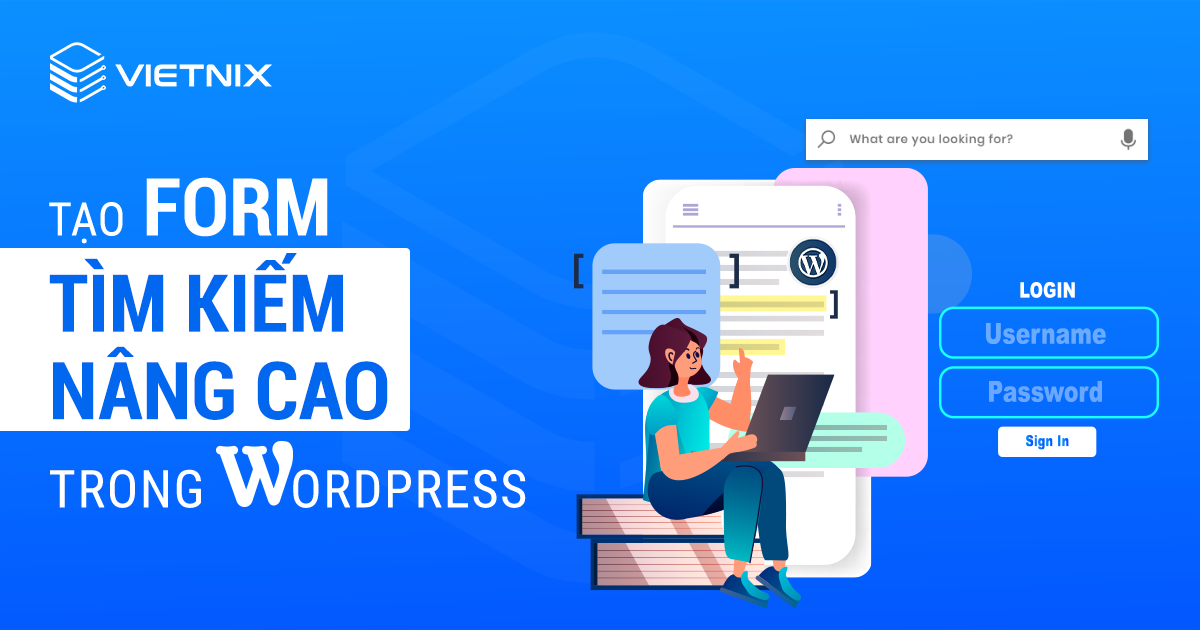 Tạo form tìm kiếm nâng cao trong WordPress