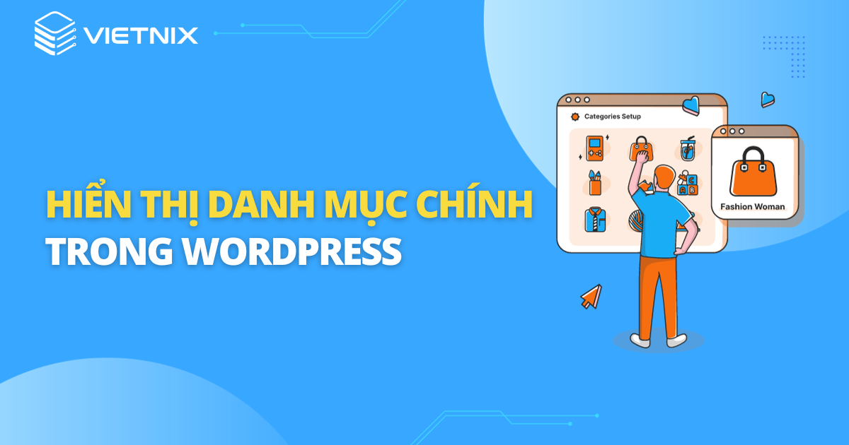 hiển thị danh mục chính trong wordpress