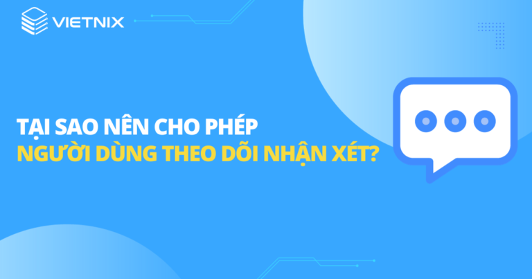 Cho phép người dùng theo dõi nhận xét trong WordPress