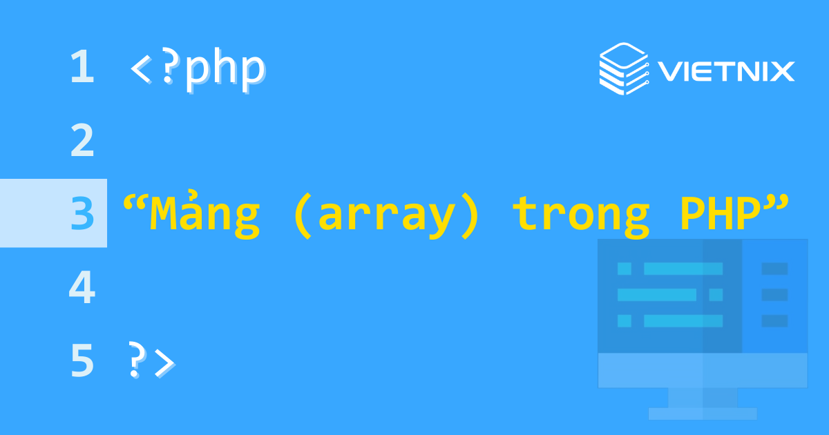 Array - mảng trong PHP 5 Mảng (array) trong PHP
