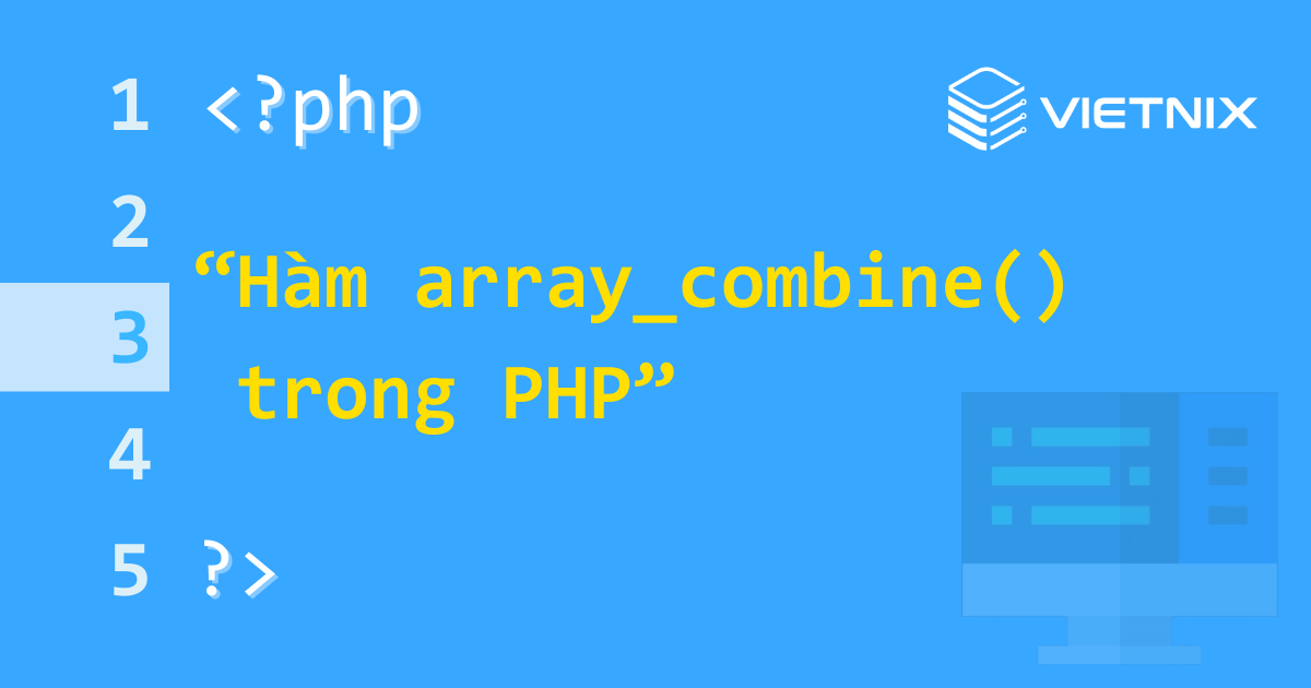 Hàm array_combine() trong PHP