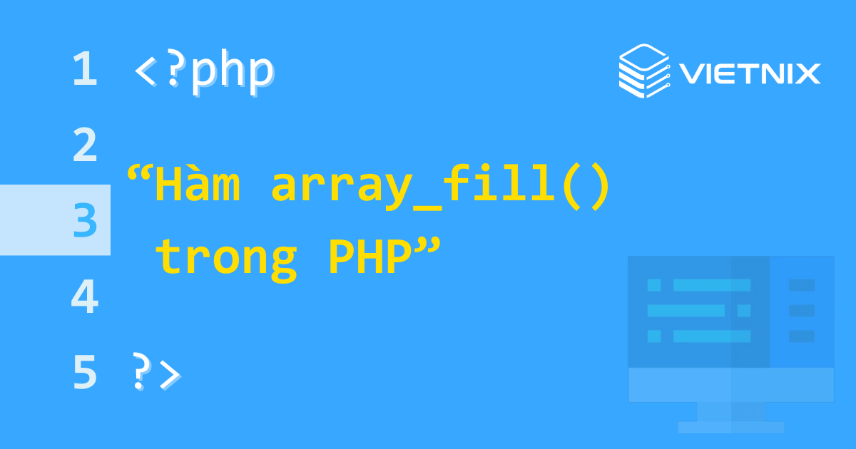 Hàm array_fill() trong PHP