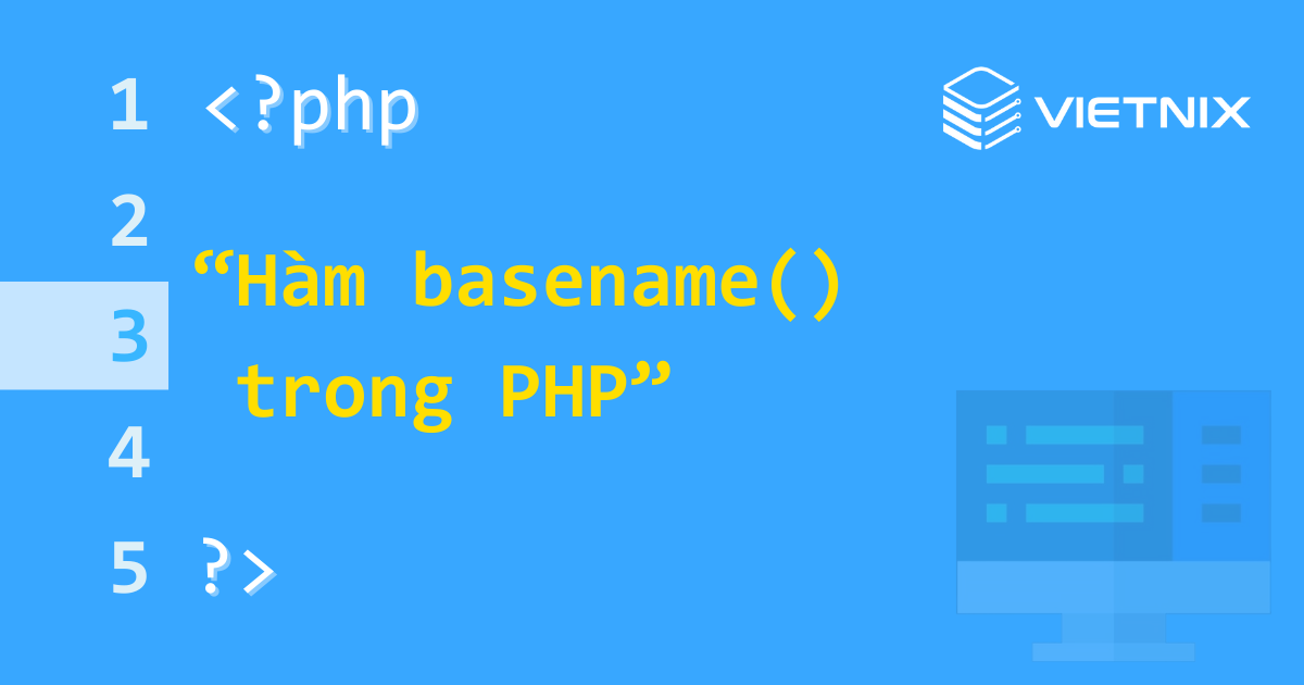 Tìm hiểu về hàm basename() trong PHP 5 Hàm basename() trong PHP