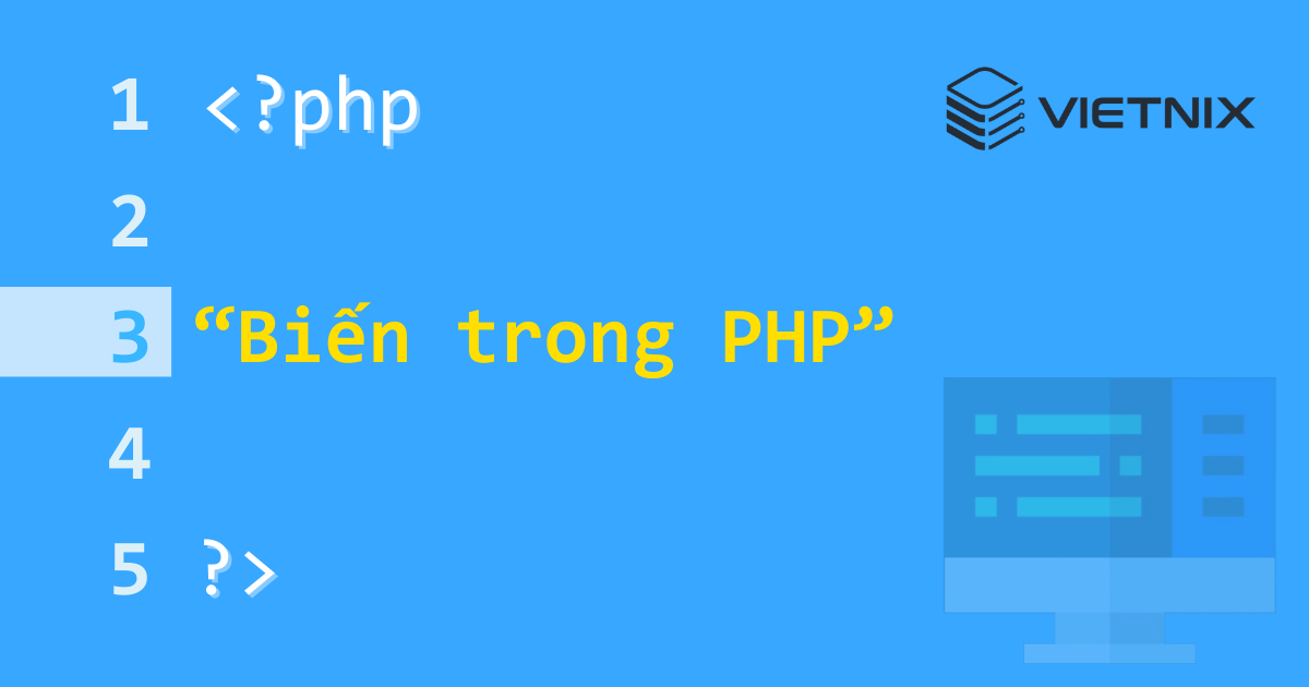 Tổng quan về biến số trong PHP 5 Tìm hiểu về biến số trong PHP