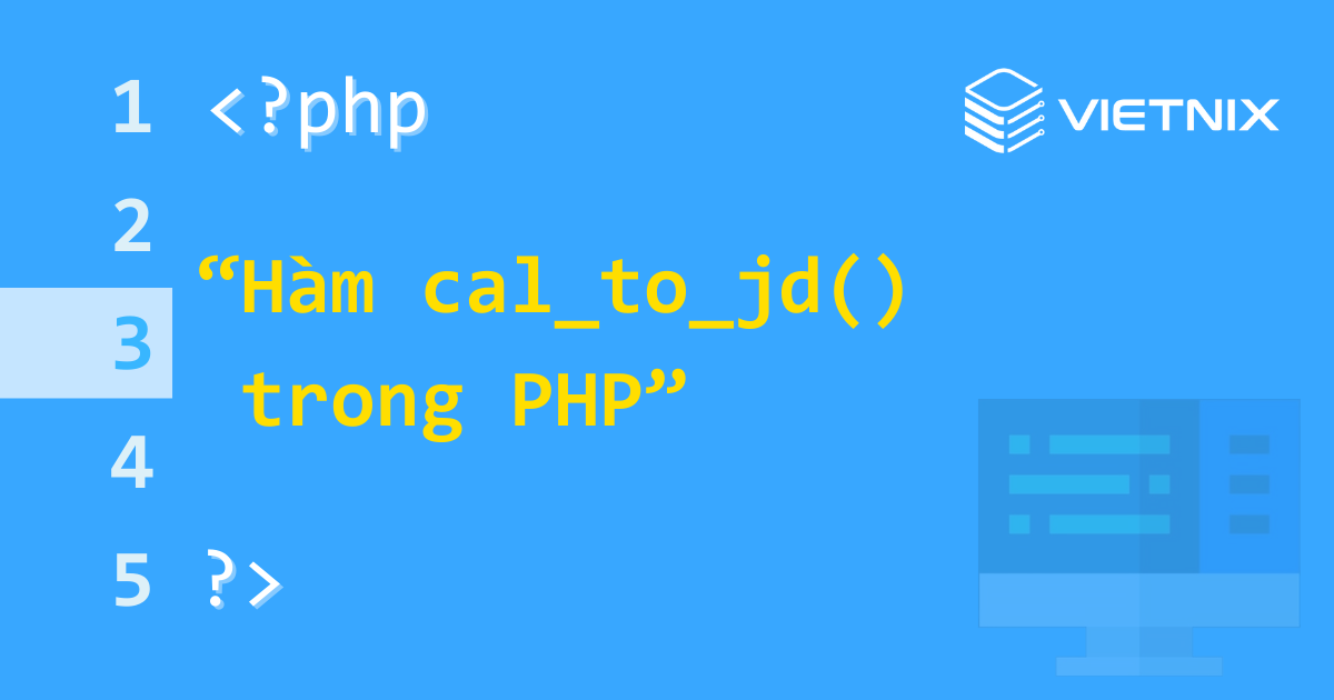Hàm cal_to_jd() trong PHP