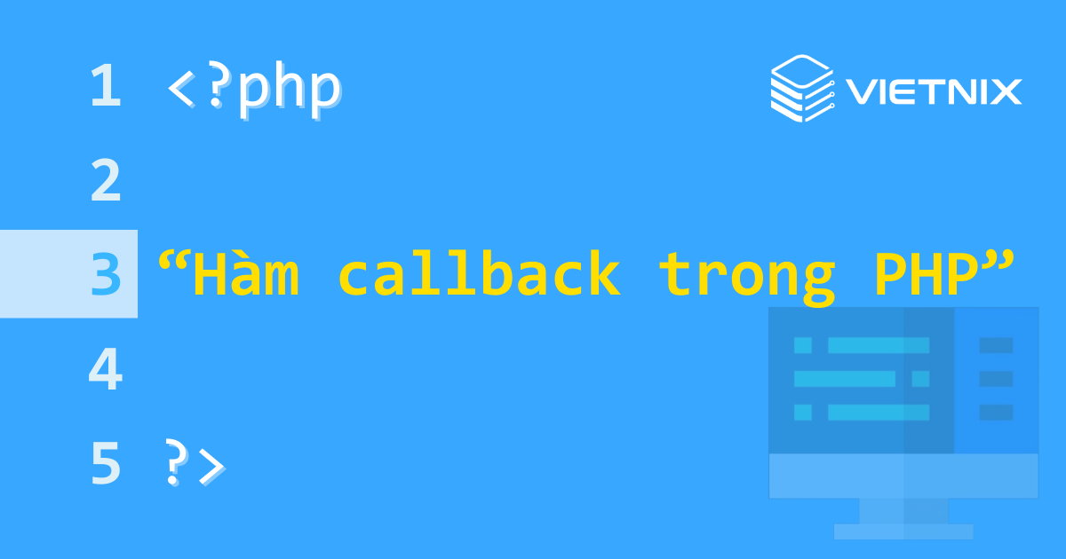Triển khai hàm callback trong PHP 5 Hàm callback trong PHP