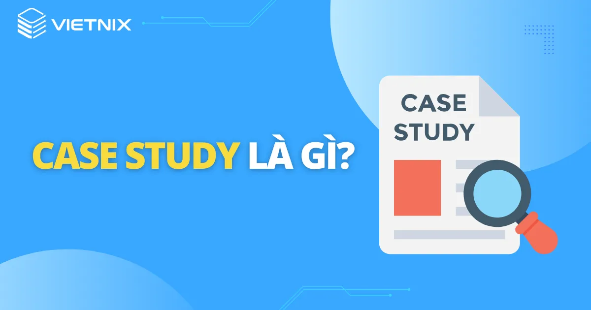 case study là gì
