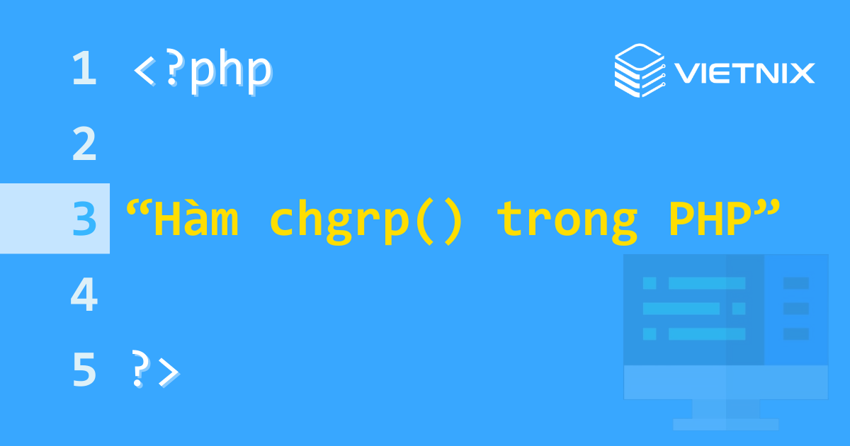 Tìm hiểu về hàm chgrp() trong PHP 5 Hàm chgrp() trong PHP