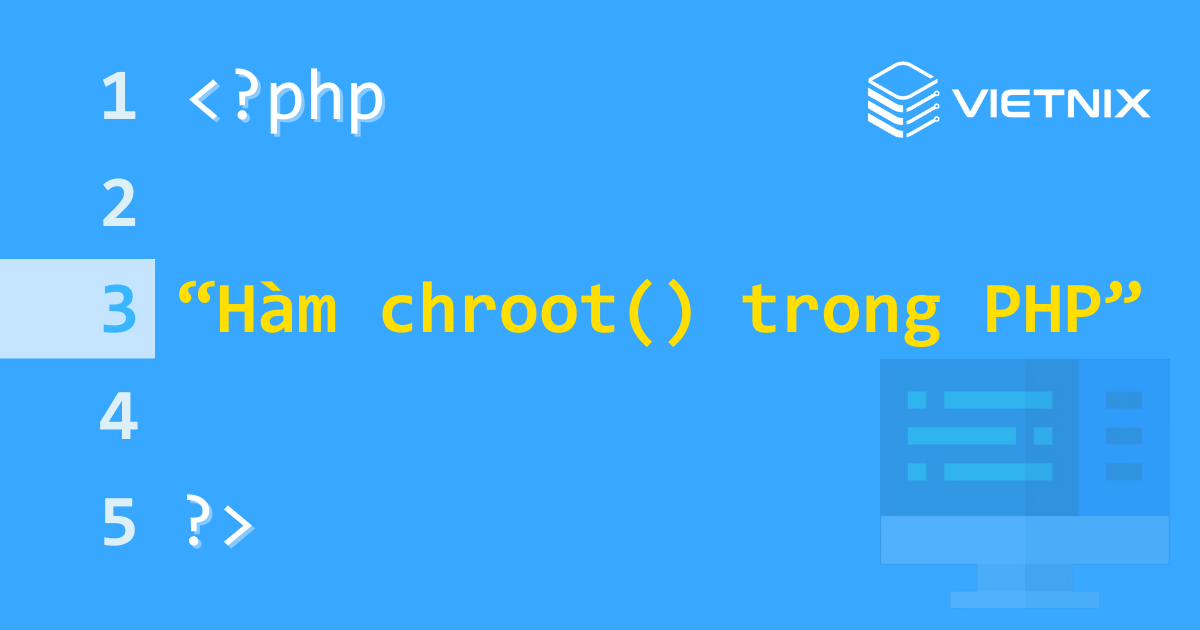 Tìm hiểu về hàm chroot() trong PHP 5 Hàm chroot() trong PHP