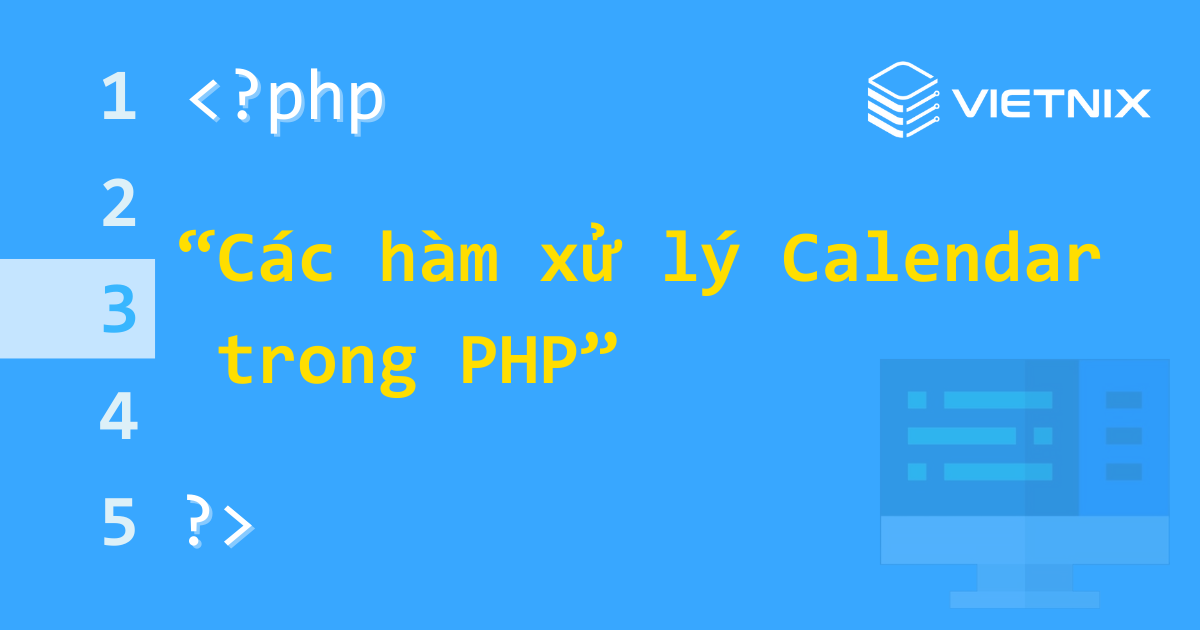 Các hàm xử lý Calendar trong PHP 5 Các hàm xử lý Calendar trong PHP