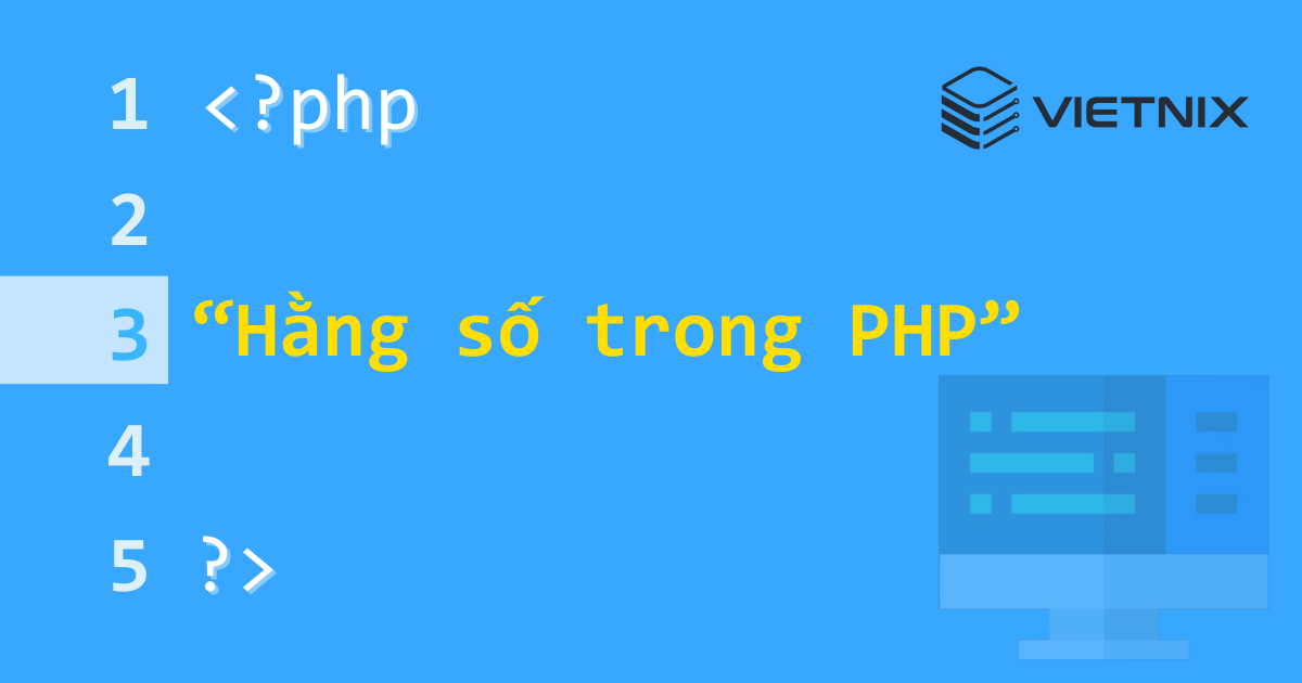Tìm hiểu về hằng số trong PHP