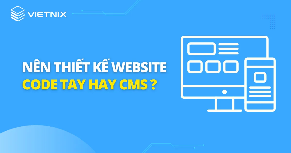 Lựa chọn thiết kế website cần dựa vào nhu cầu và ngân sách của doanh nghiệp