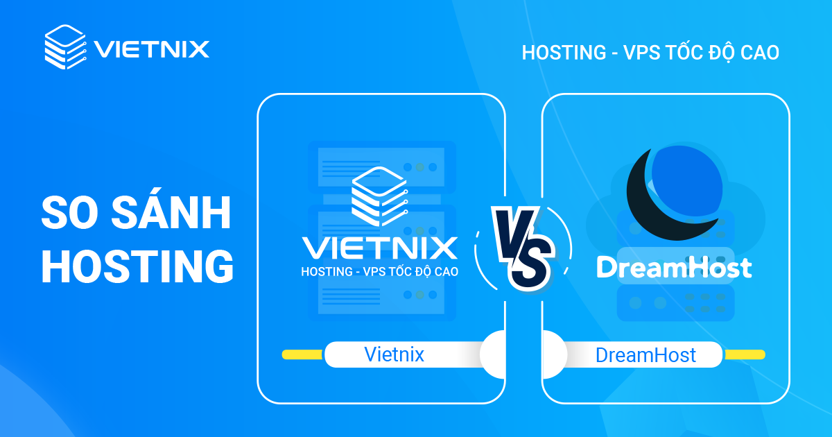 so sánh hosting Vietnix và Dreamhost