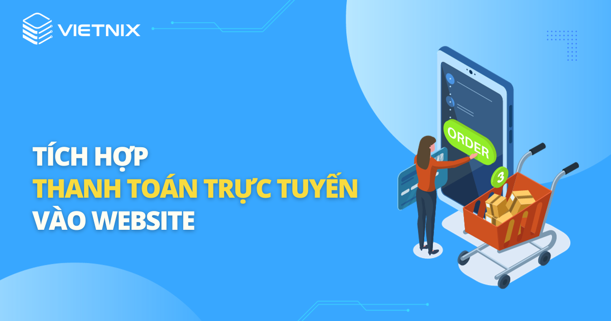 Tích hợp thanh toán trực tuyến vào website