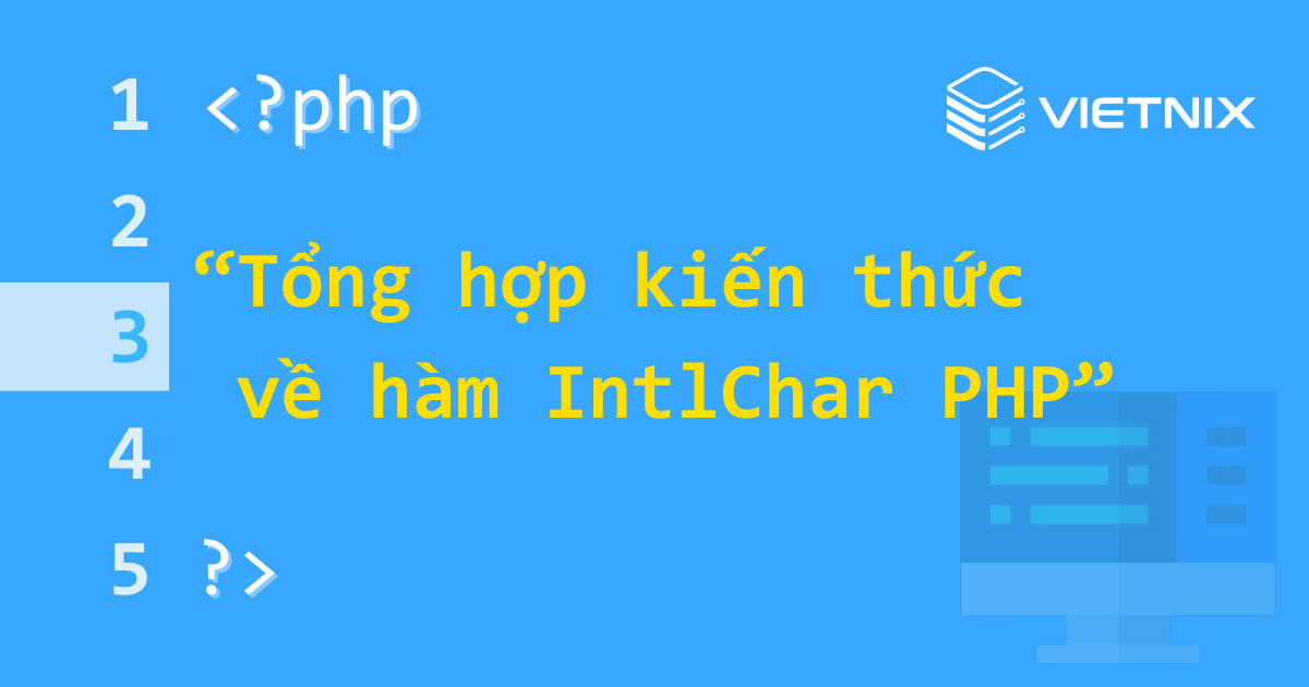 Tổng hợp các hàm IntlChar trong PHP 5 Tổng hợp kiến thức đầy đủ về hàm IntlChar trong PHP
