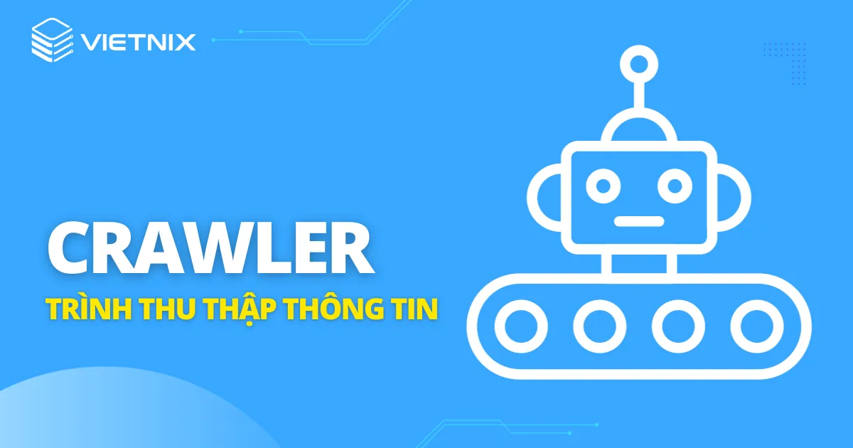 Crawler sẽ gửi yêu cầu GET đến server.