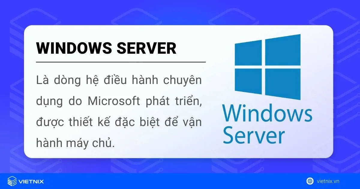 Hệ điều hành Windows Server là gì?