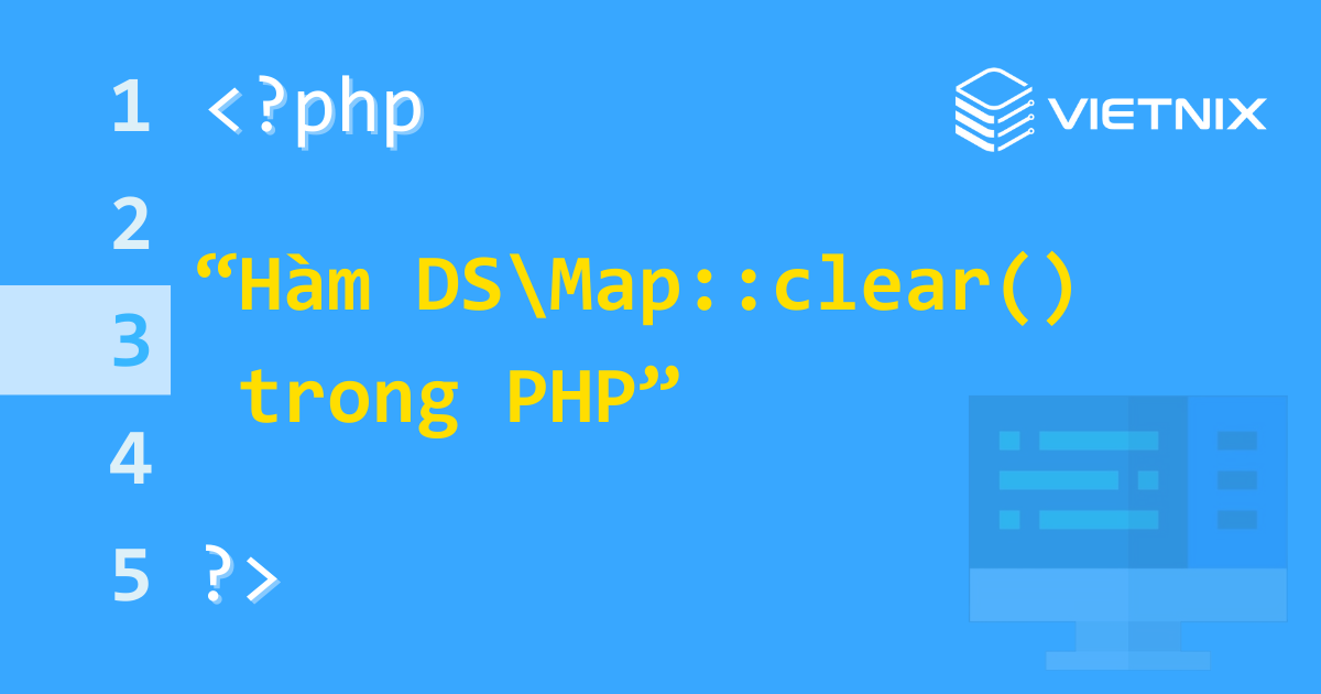 Tìm hiểu về hàm DSMap::clear() trong PHP 5 Hàm DS\Map::clear() trong PHP