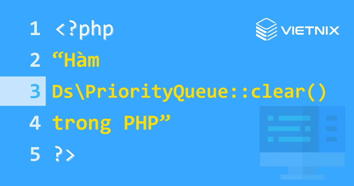 Hàm Ds\PriorityQueue::clear() được sử dụng để xóa tất cả các phần tử khỏi một phiên bản PriorityQueue