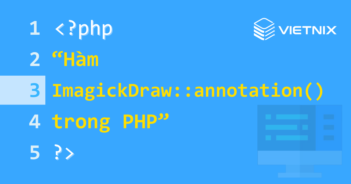 Tìm hiểu về hàm ImagickDraw::annotation() trong PHP 8 Hàm ImagickDraw::annotation() trong PHP