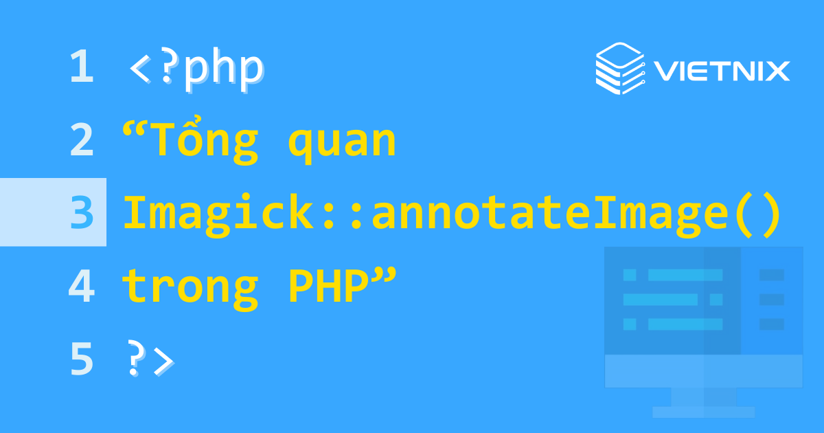 Tìm hiểu về hàm Imagick::annotateImage() trong PHP 7 Hàm Imagick::annotateImage() trong PHP