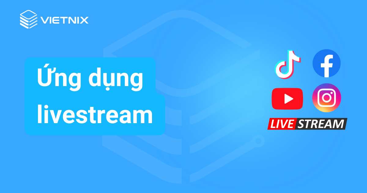 ứng dụng livestream